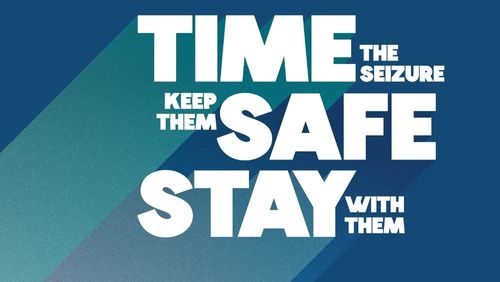Time Safe Stay - key responses to seizure first aid